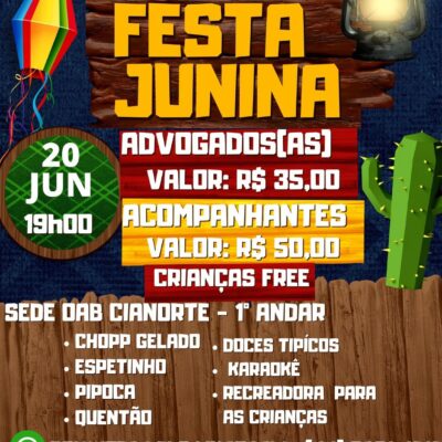 Festa Junina da OAB Cianorte: Tradição e Diversão para Toda a Família!